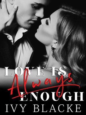 cover image of Love Is Always Enough